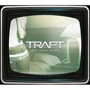 Trapt - Only Through the Pain cover art