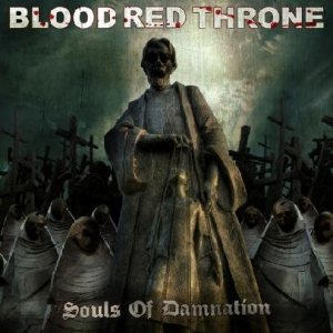 Blood Red Throne - Souls of Damnation cover art Blood Red Throne - Souls of Damnation cover art