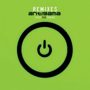 Antigama - Stop the Chaos - Remixes cover art
