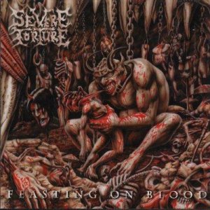 Severe Torture - Feasting on Blood cover art