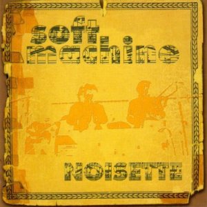 Soft Machine - Noisette cover art