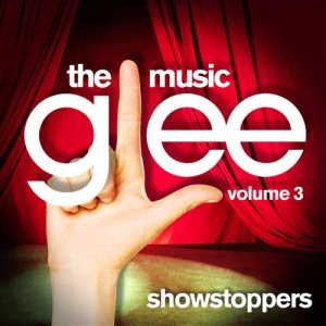 Glee Cast - Glee: the Music, Volume 3 - Showstoppers cover art Glee Cast - Glee: the Music, Volume 3 - Showstoppers cover art