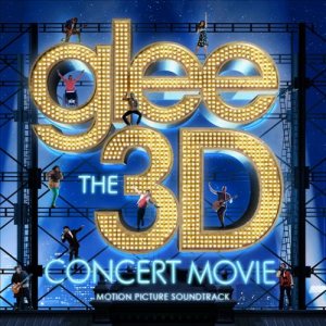 Glee Cast - Glee: the 3D Concert Movie cover art