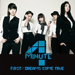 4Minute - First / Dreams Come True cover art