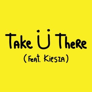 Jack Ü - Take Ü There cover art