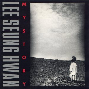 이승환 (Lee Seunghwan) - My Story cover art 이승환 (Lee Seunghwan) - My Story cover art