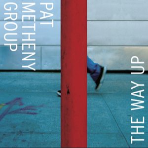 Pat Metheny Group - The Way Up cover art Pat Metheny Group - The Way Up cover art
