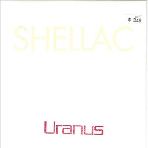 Shellac - Uranus cover art