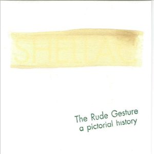 Shellac - The Rude Gesture: a Pictorial History cover art