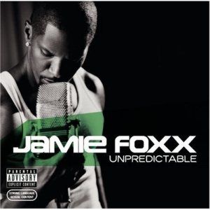 Jamie Foxx - Unpredictable cover art Jamie Foxx - Unpredictable cover art