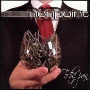 Nonpoint - To the Pain cover art Nonpoint - To the Pain cover art