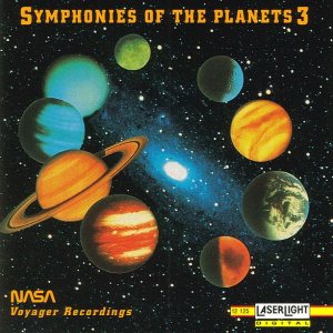 Various Artists - Symphonies of the Planets 3: NASA Voyager Recordings cover art