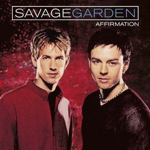 Savage Garden - Affirmation cover art