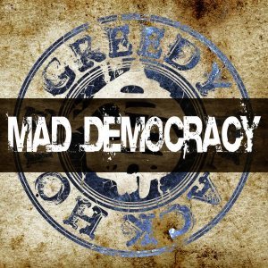 Greedy Black Hole - Mad Democracy cover art