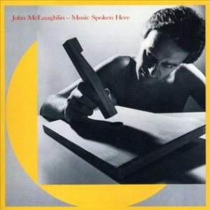 John McLaughlin - Music Spoken Here cover art