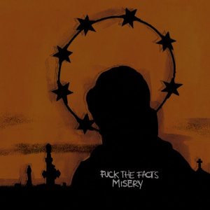 Fuck the Facts - Misery cover art