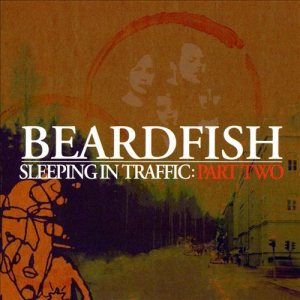 Beardfish - Sleeping in Traffic: Part Two cover art