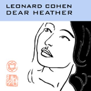 Leonard Cohen - Dear Heather cover art