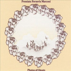 Premiata Forneria Marconi - Photos of Ghosts cover art Premiata Forneria Marconi - Photos of Ghosts cover art
