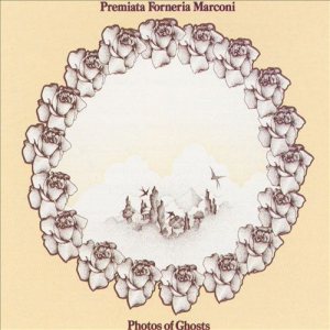 Premiata Forneria Marconi - Photos of Ghosts cover art