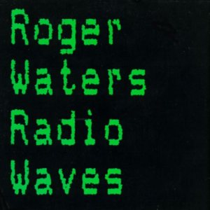 Roger Waters - Radio Waves cover art