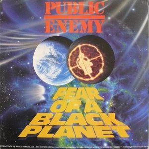 Public Enemy - Fear of a Black Planet cover art
