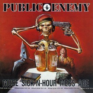 Public Enemy - Muse Sick-N-Hour Mess Age cover art