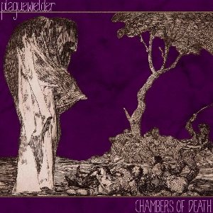 Plaguewielder - Chambers of Death cover art