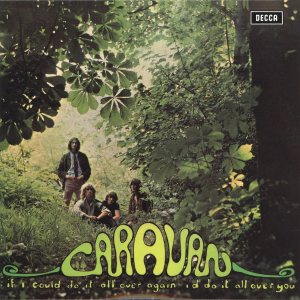 Caravan - If I Could Do It All Over Again, I'd Do It All Over You cover art