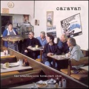 Caravan - The Unauthorised Breakfast Item cover art