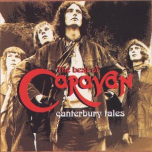 Caravan - Canterbury Tales - the Best of Caravan cover art