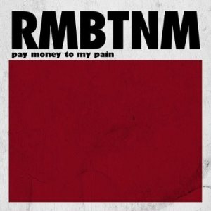 Pay Money to My Pain - Remember the Name cover art