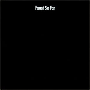 Faust - So Far cover art