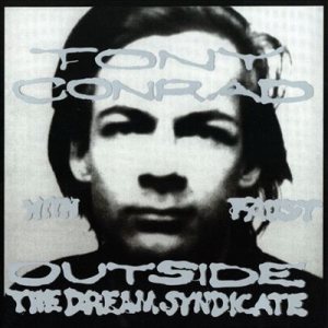 Tony Conrad / Faust - Outside the Dream Syndicate cover art