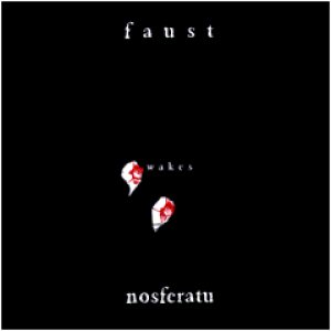 Faust - Faust Wakes Nosferatu cover art