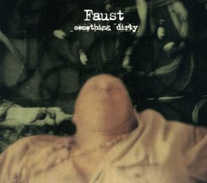 Faust - Something Dirty cover art