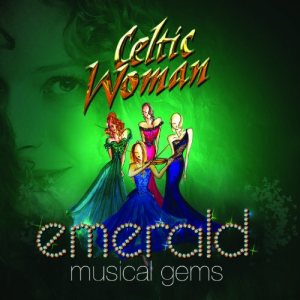 Celtic Woman - Celtic Woman: Emerald - Musical Gems cover art