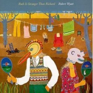 Robert Wyatt - Ruth Is Stranger Than Richard cover art