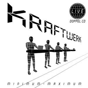 Kraftwerk - Minimum-Maximum cover art