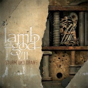 Lamb of God - VII: Sturm und Drang cover art Lamb of God - VII: Sturm und Drang cover art