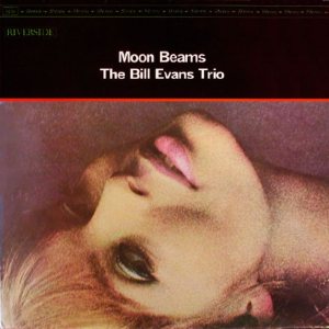 Bill Evans - Moon Beams cover art