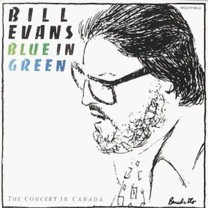 Bill Evans - Blue in Green: the Concert in Canada cover art