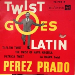 Pérez Prado - Twist Goes Latin cover art