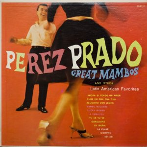Pérez Prado - Great Mambos, and Other Latin American Favorites cover art