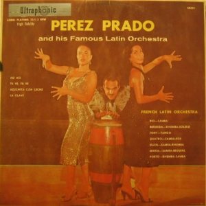 Pérez Prado - Perez Prado and His Famous Latin Orchestra cover art Pérez Prado - Perez Prado and His Famous Latin Orchestra cover art
