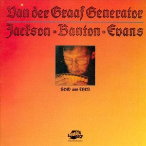 Van der Graaf Generator - Now and Then cover art