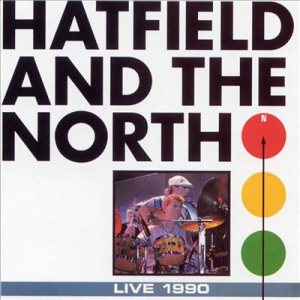 Hatfield and the North - Live 1990 cover art