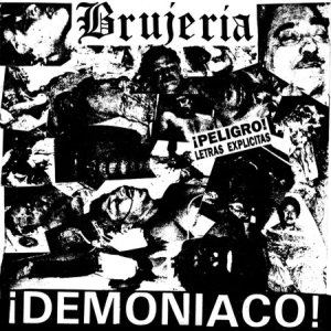 Brujeria - ¡Demoniaco! cover art