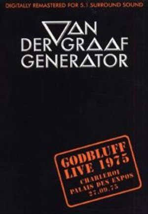 Van der Graaf Generator - Godbluff Live 1975 cover art
