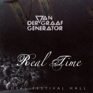 Van der Graaf Generator - Real Time cover art Van der Graaf Generator - Real Time cover art